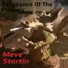 Vengeance of the Phoenix - Meve Startin'